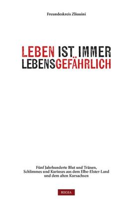 Leben ist immer Gefährlich